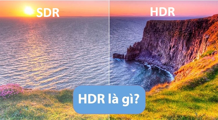 Những điều cần biết về công nghệ hình ảnh HDR