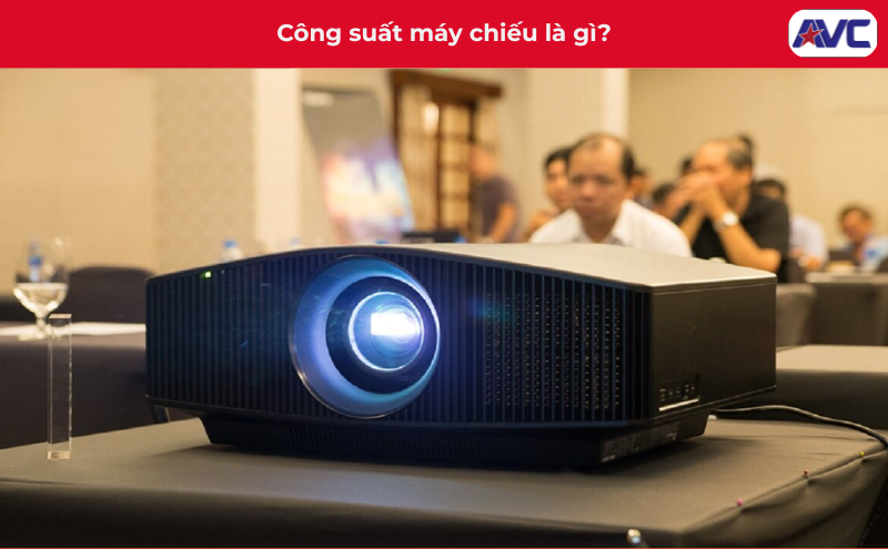 Công suất máy chiếu là gì? Tìm hiểu nguyên lý hoạt động của máy chiếu