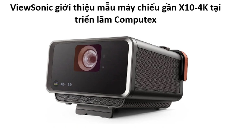 ViewSonic giới thiệu mẫu máy chiếu gần X10 4K tại triển lãm Computex 2019