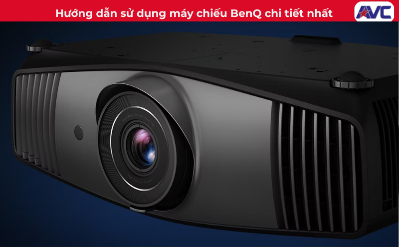 Hướng dẫn sử dụng máy chiếu BenQ chi tiết, dễ hiểu nhất
