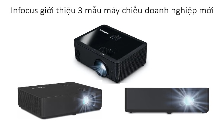 Tin tức: Infocus giới thiệu 3 mẫu máy chiếu doanh nghiệp mới tại Mỹ