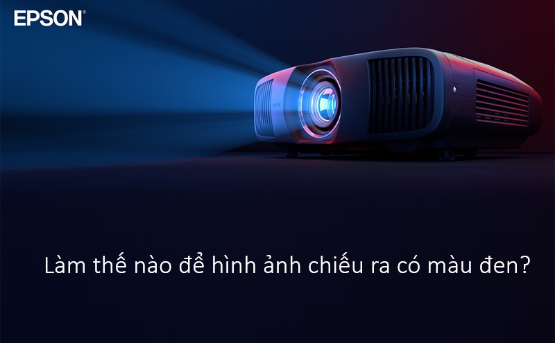 Có thể bạn chưa biết: Làm thế nào để máy chiếu chiếu màu đen?