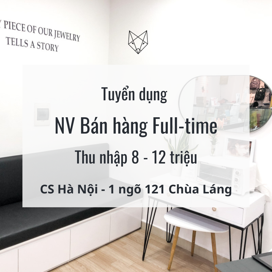 CÁO BẠC HÀ NỘI TÌM KIẾM NHÂN VIÊN BÁN HÀNG FULL-TIME