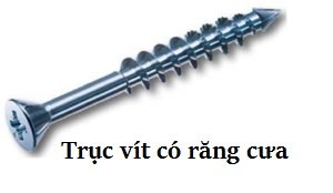 trục vít có răng cưa