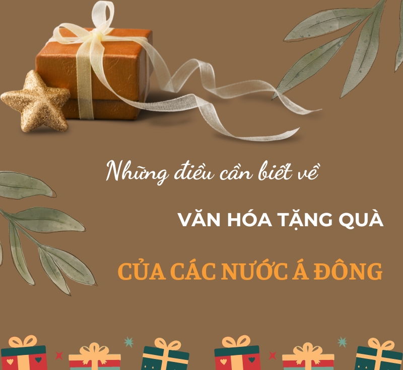Văn hóa tặng quà của người Á Đông. Sự khác nhau giữa các nước