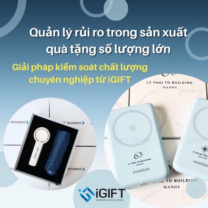 Quản lý rủi ro trong sản xuất quà tặng in logo số lượng lớn tại iGIFT