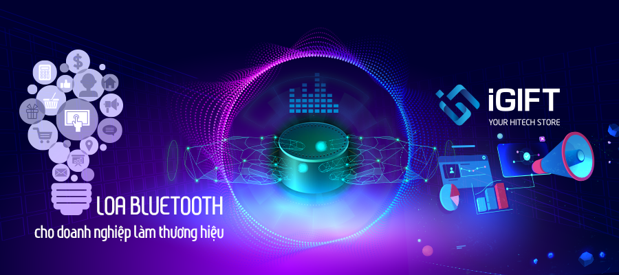 LOA BLUETOOTH cho doanh nghiệp làm thương hiệu