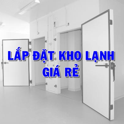 Lắp đặt kho lạnh giá rẻ