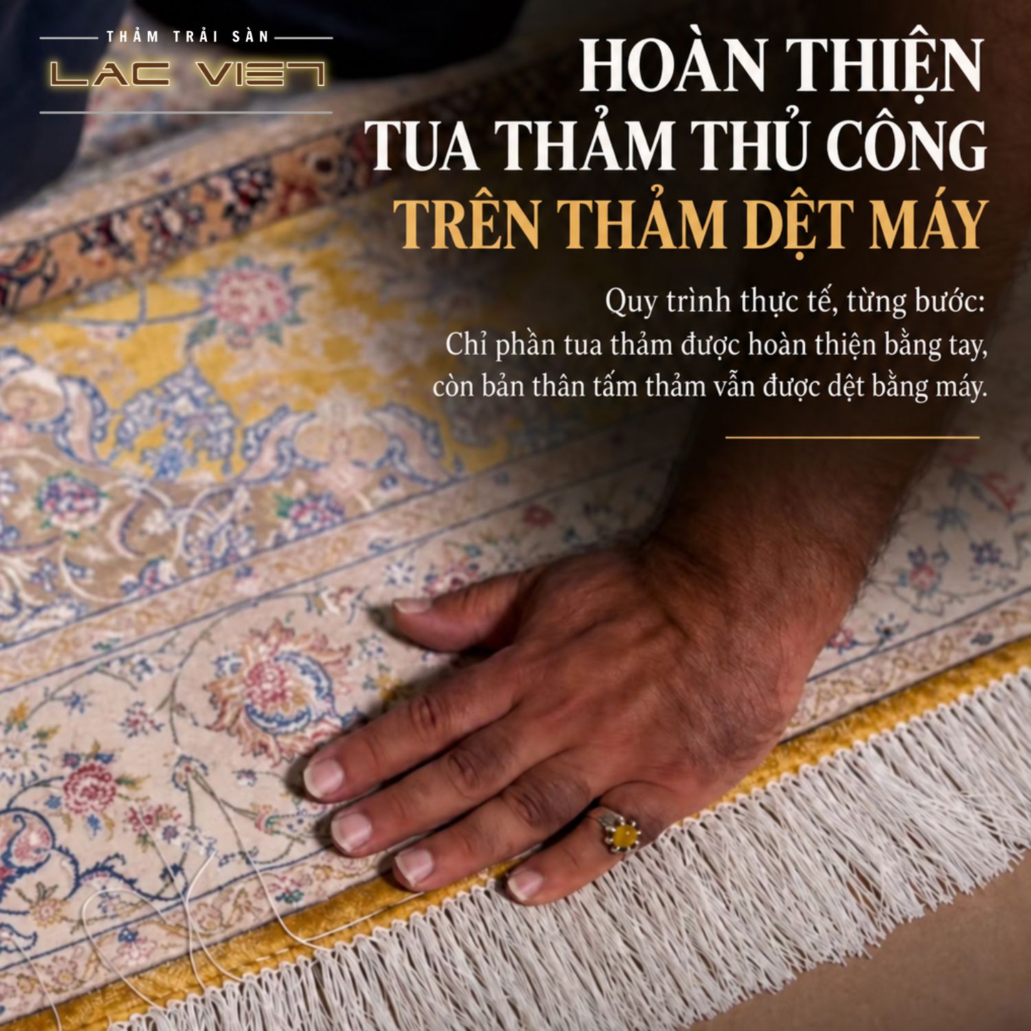 Thảm Iran Dệt Máy Hoàn Thiện Tua Thủ Công – Quy Trình Chi Tiết
