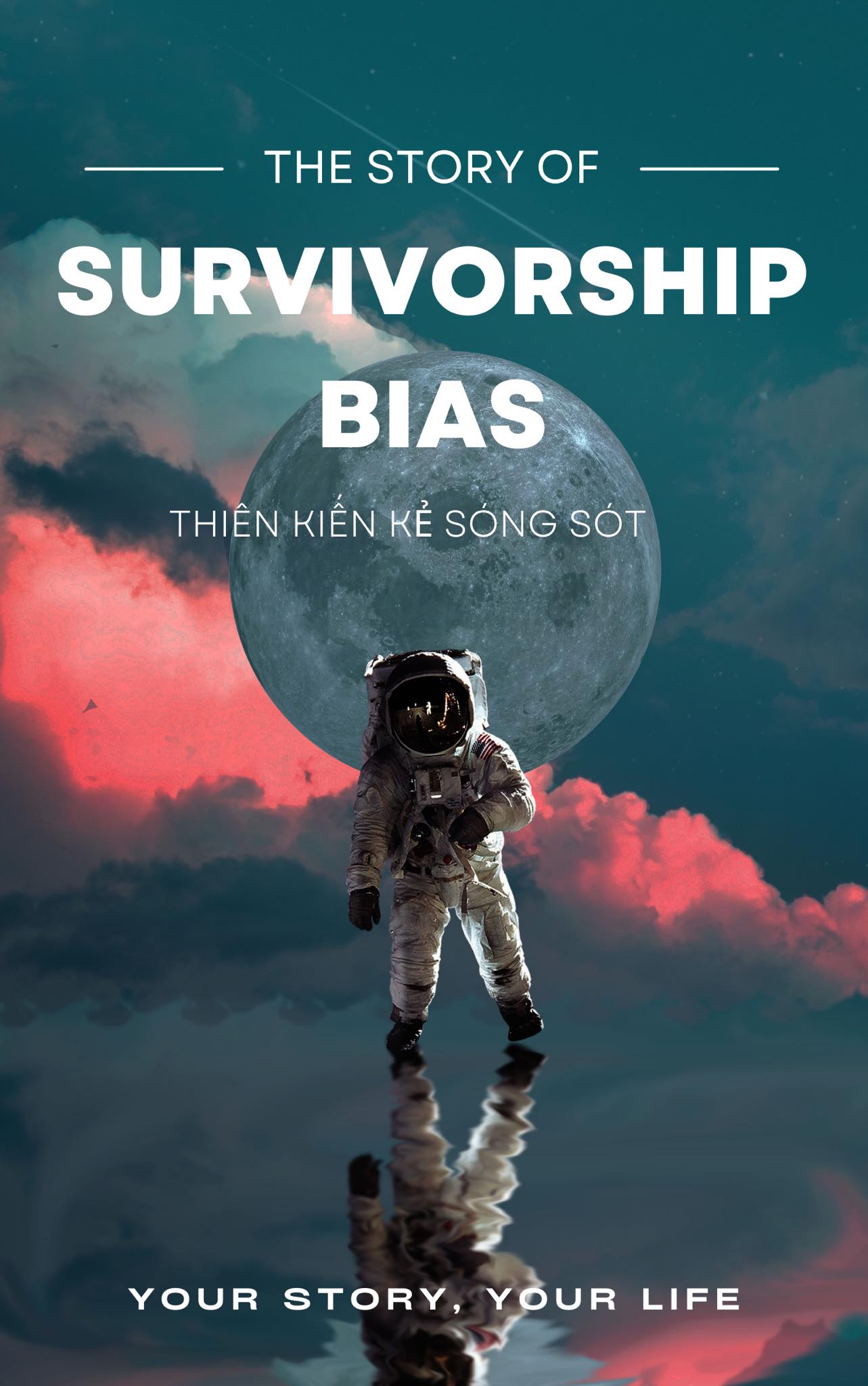 SURVIVORSHIP BIAS – THIÊN KIẾN NGƯỜI SỐNG SÓT