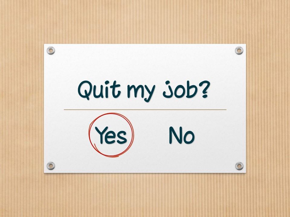 Em có nên nghỉ việc không?