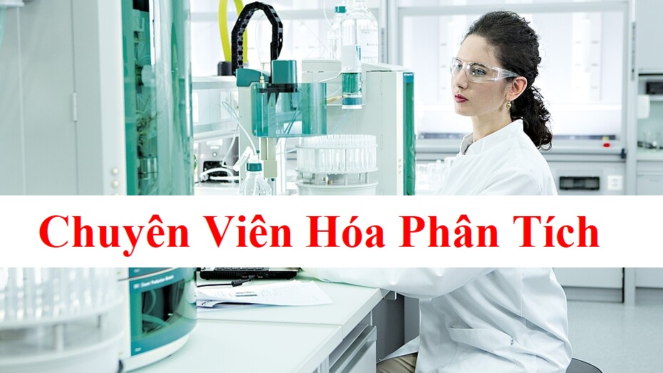 Chuyên viên Hóa Phân Tích