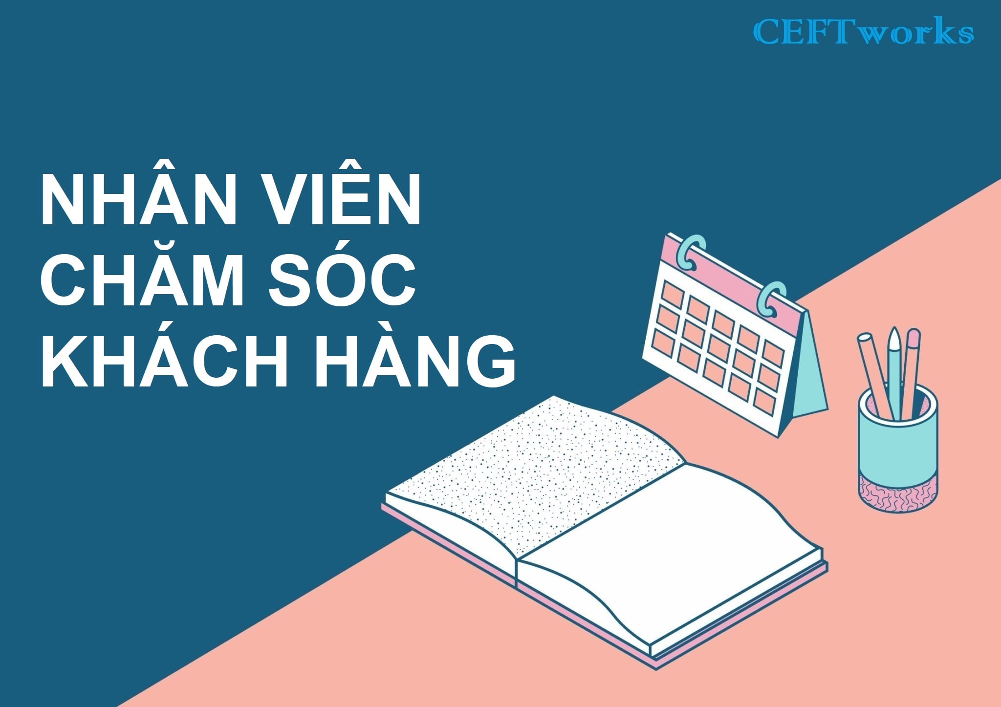 NHÂN VIÊN CHĂM SÓC KHÁCH HÀNG (Kỹ Thuật)