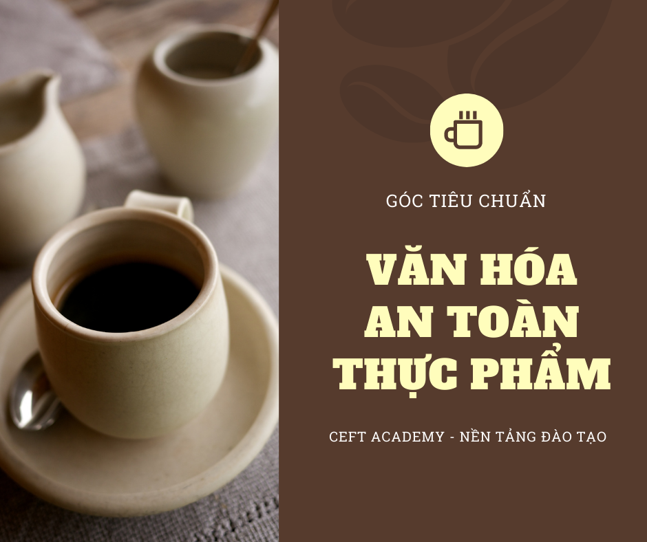 Văn Hóa An Toàn Thực Phẩm (Food Safety Culture)