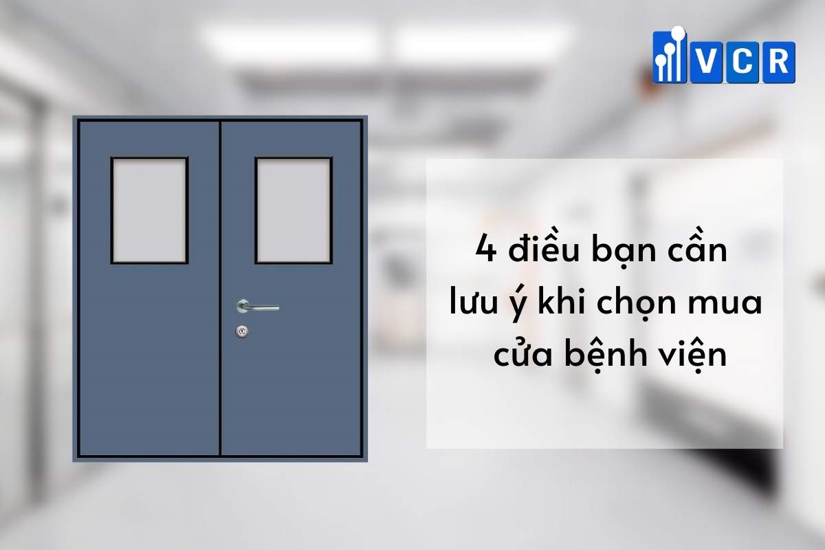 4 điều bạn cần lưu ý khi chọn mua cửa bệnh viện