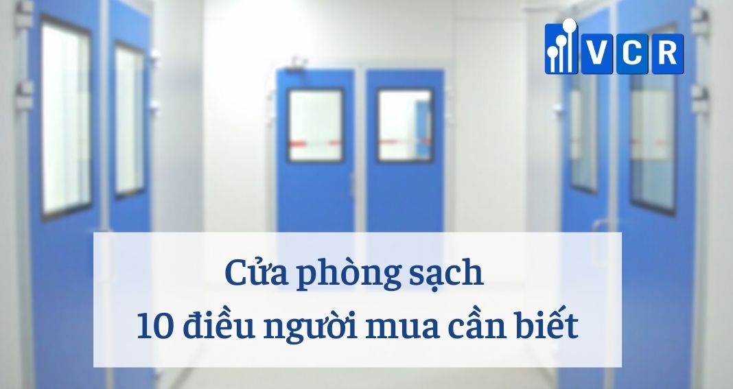 10 điều người mua cần biết về cửa phòng sạch