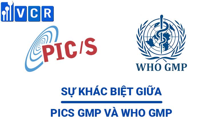 who gmp và pics gmp - điểm khác biệt là gì