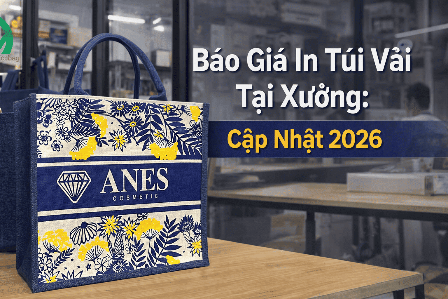 bao-gia-in-tui-vai-moi-nhat-tai-xuong-2026