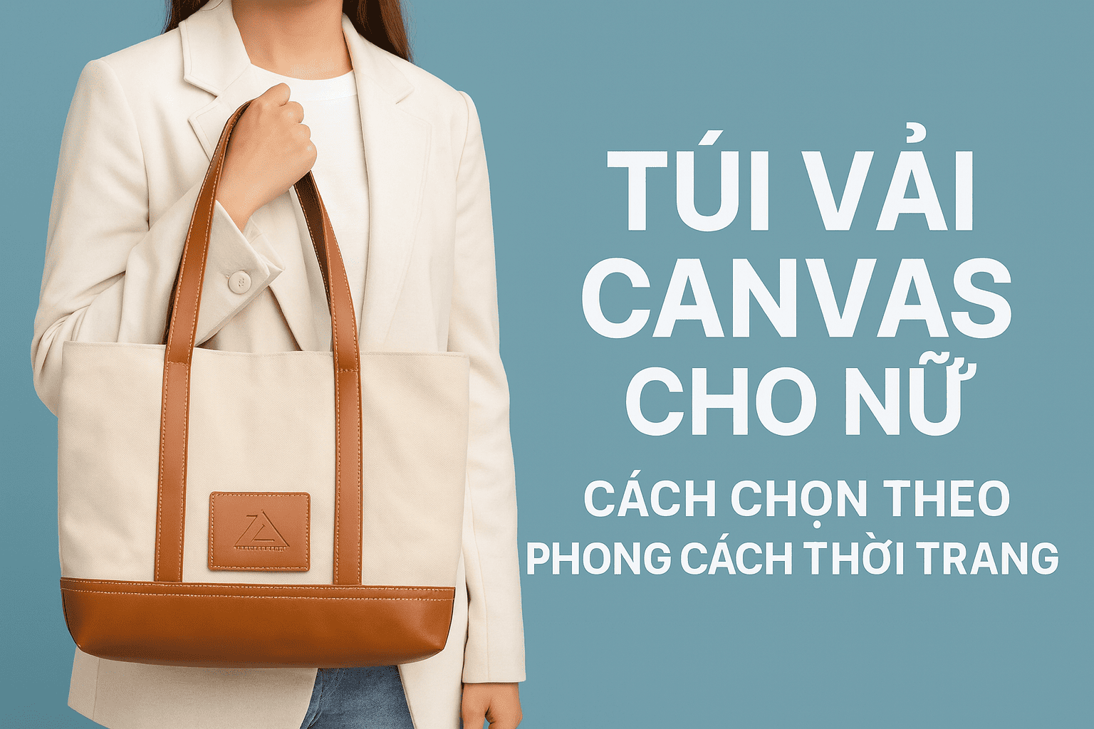 cach-chon-tui-vai-canvas-cho-nu-theo-phong-cach-thoi-trang