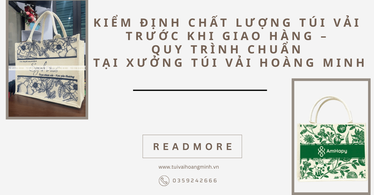kiem-dinh-chat-luong-tui-vai-truoc-khi-giao-hang-quy-trinh-chuan-tai-xuong-tui-v