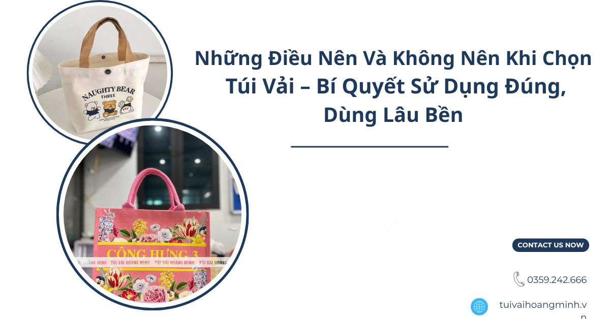 nhung-dieu-nen-va-khong-nen-khi-chon-tui-vai-bi-quyet-su-dung-dung