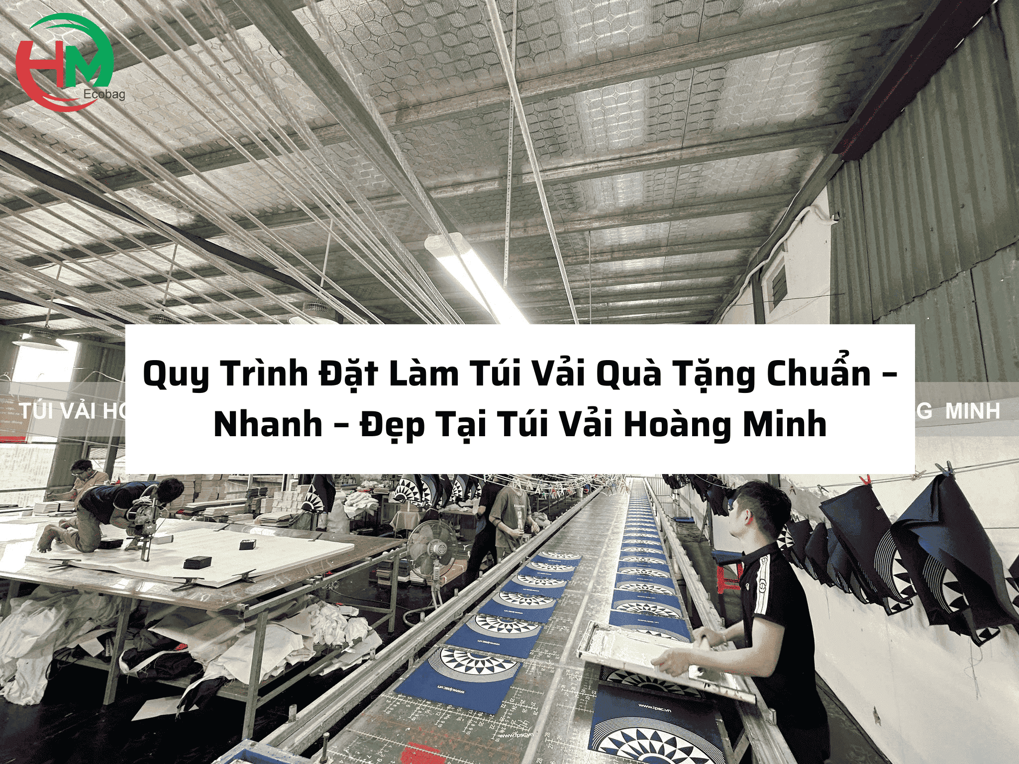 quy-trinh-dat-lam-tui-vai-qua-tang-chuan-nhanh-dep-tai-tui-vai-hoang-minh