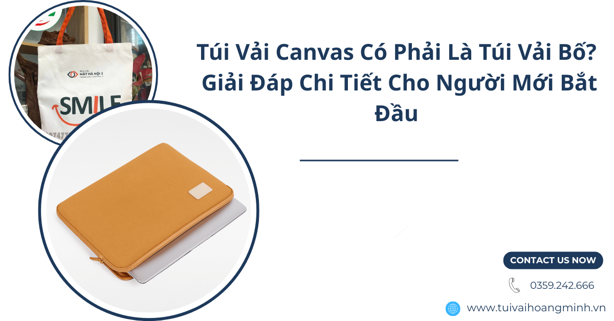 tui-vai-canvas-co-phai-la-tui-vai-bo-giai-dap-chi-tiet-cho-nguoi-moi-bat-dau