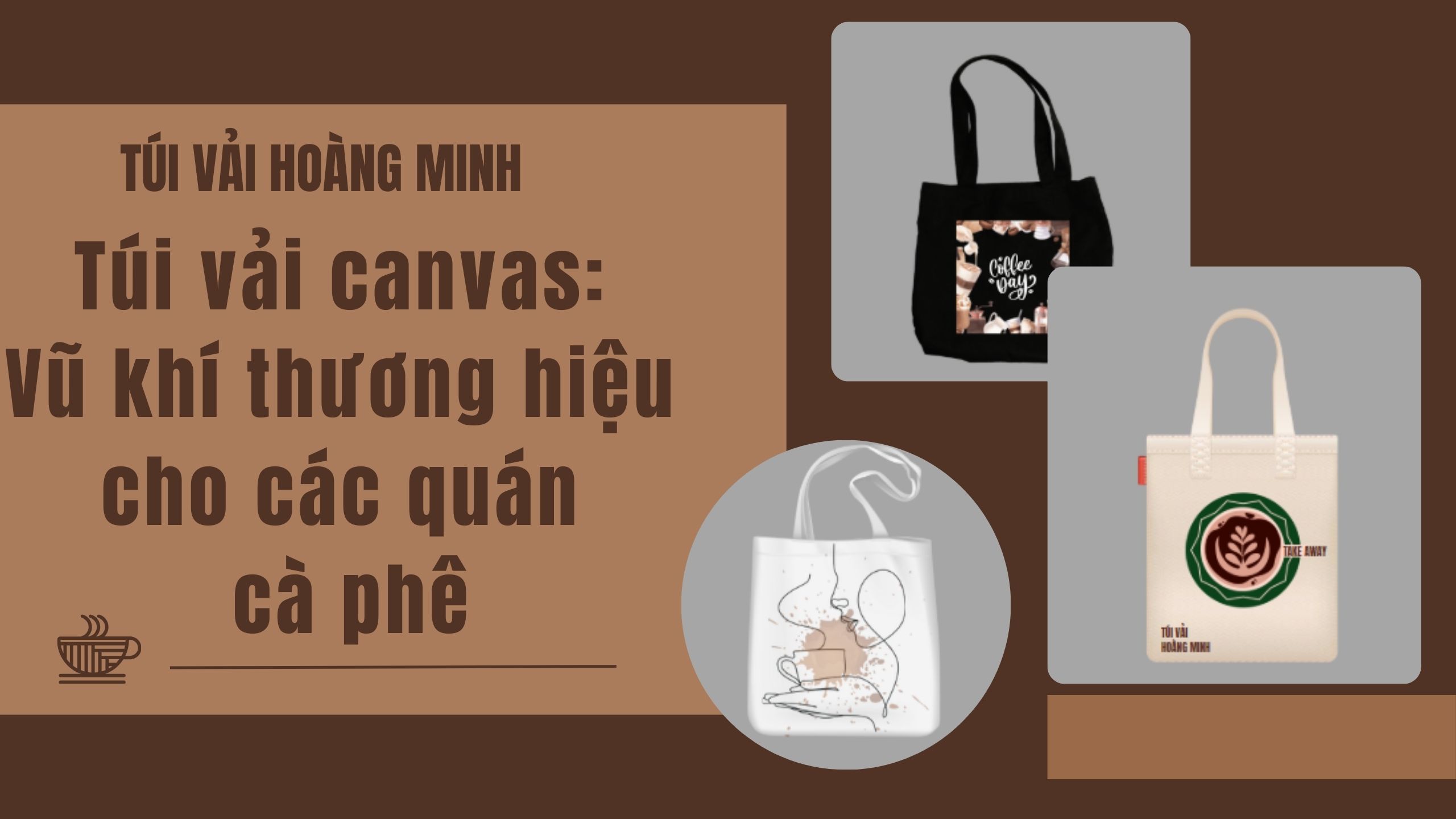 tui-vai-canvas-vu-khi-thuong-hieu-cho-cac-quan-ca-phe
