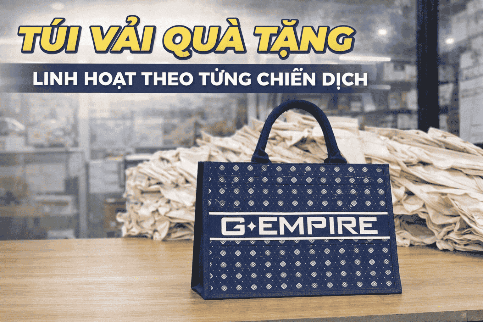cach-g-empire-su-dung-tui-vai-qua-tang-linh-hoat-theo-tung-chien-dich