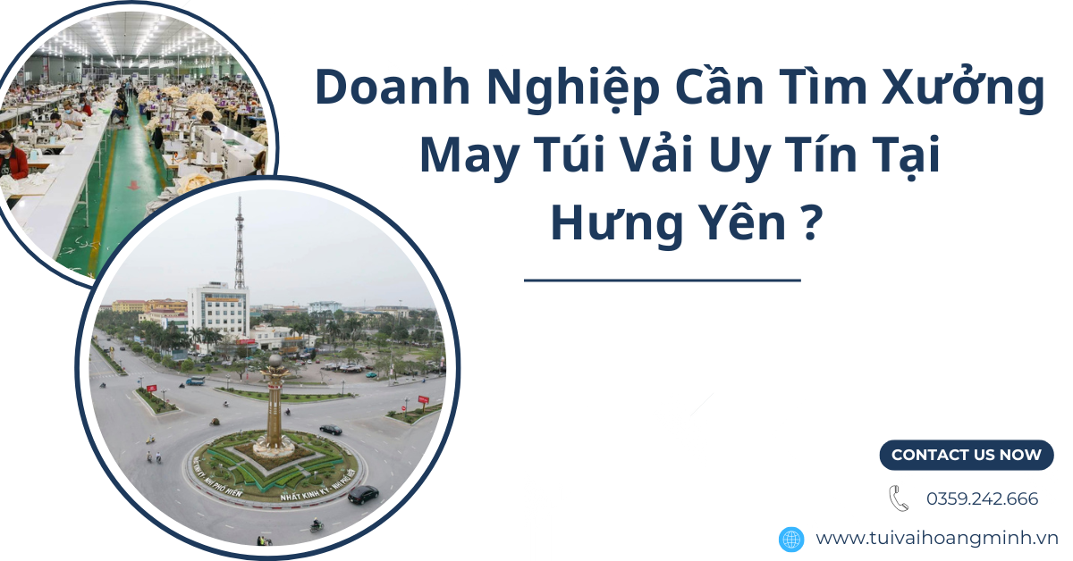doanh-nghiep-can-tim-xuong-may-tui-vai-uy-tin-tai-hung-yen