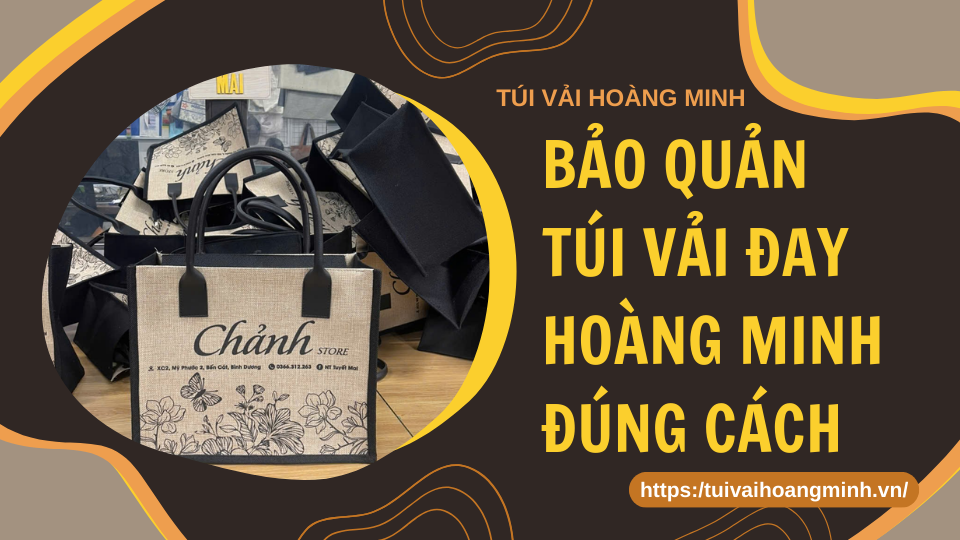 bao-quan-tui-vai-day-hoang-minh-dung-cach