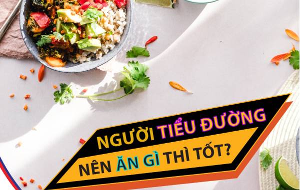 Người bị tiểu đường nên ăn gì?