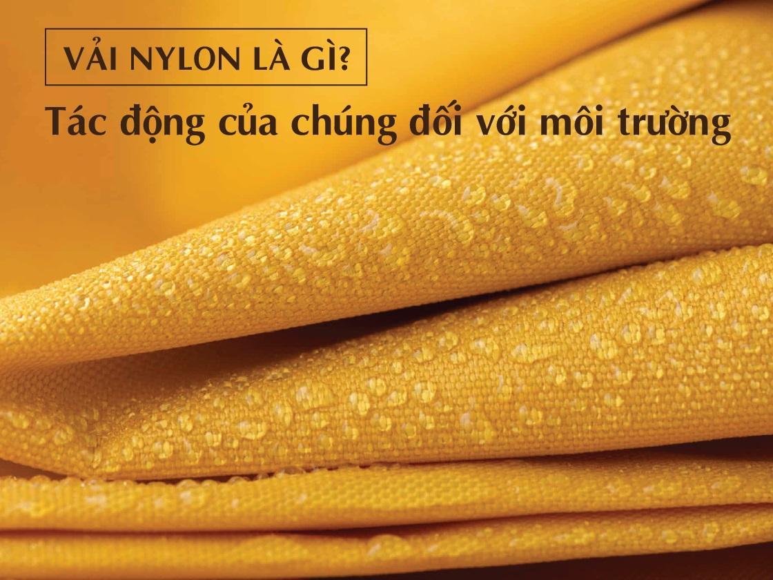 Vải Nylon là gì? Tác động của chúng đối với môi trường