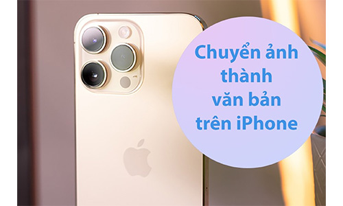 Cách chuyển text trên hình ảnh thành Văn bản trên iPhone