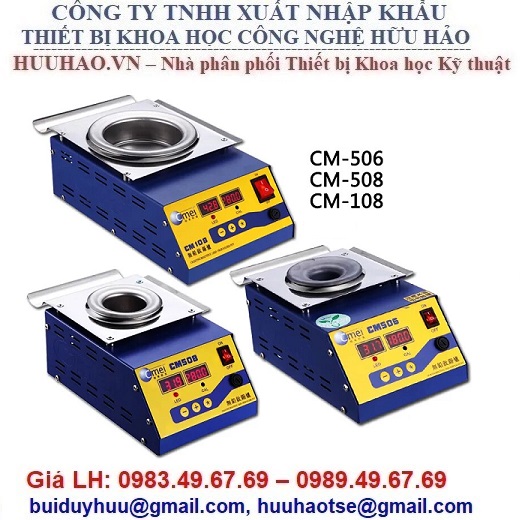 BỂ NHÚNG THIẾC CM-506, CM-508, CM-808, CM-108