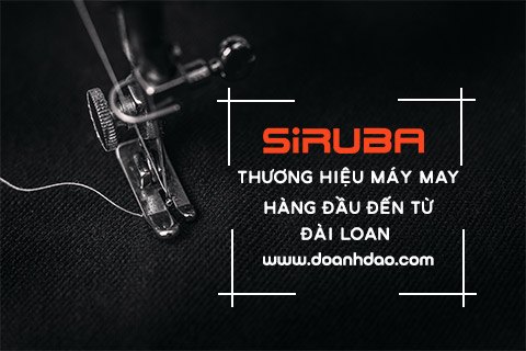 Siruba – Thương Hiệu Máy May Công Nghiệp Hàng Đầu Đến Từ Đài Loan