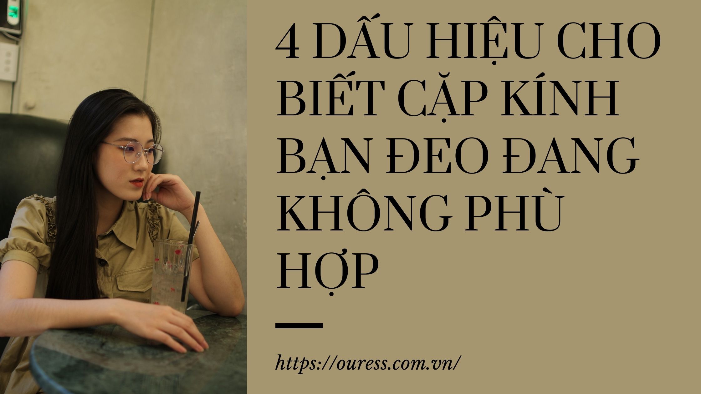 4 DẤU HIỆU CHO BIẾT CẶP KÍNH BẠN ĐEO ĐANG KHÔNG PHÙ HỢP