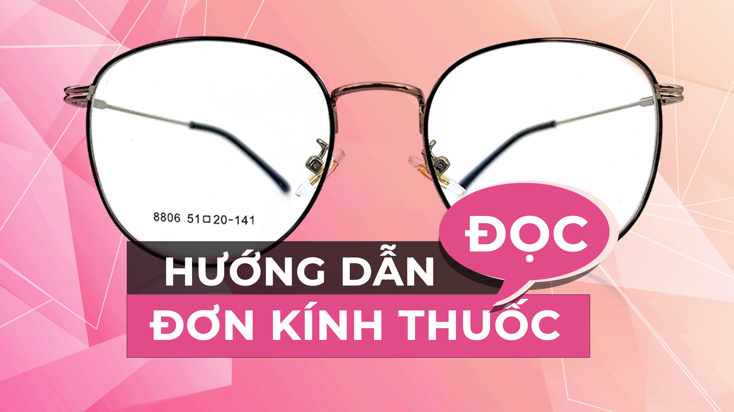 Hướng dẫn cách đọc đơn kính thuốc