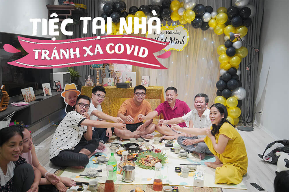 TIỆC TẠI NHÀ TRÁNH XA COVID