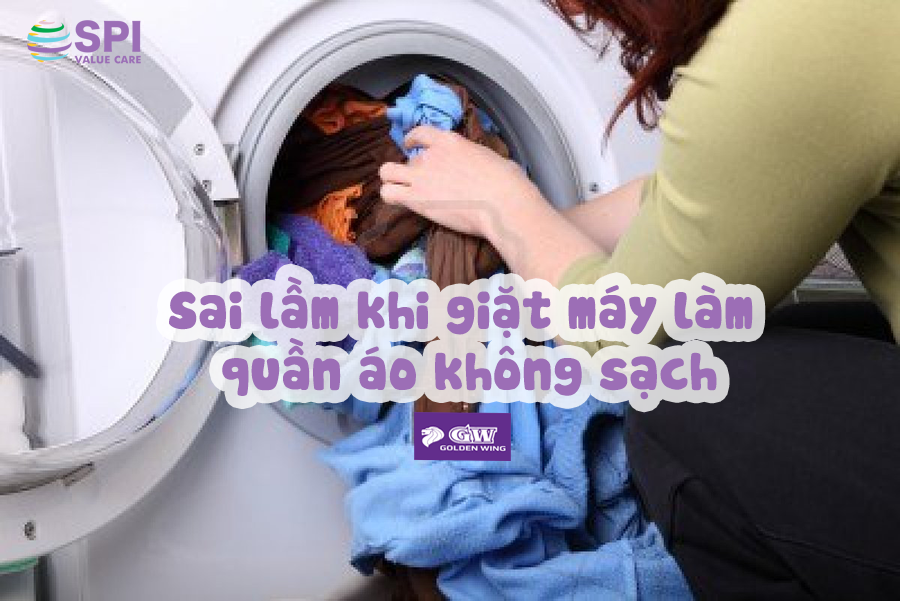 sai lầm khi giặt máy làm quần áo không sạch