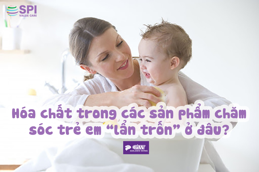 Hóa chất trong các sản phẩm chăm sóc trẻ em “lẩn trốn” ở đâu?