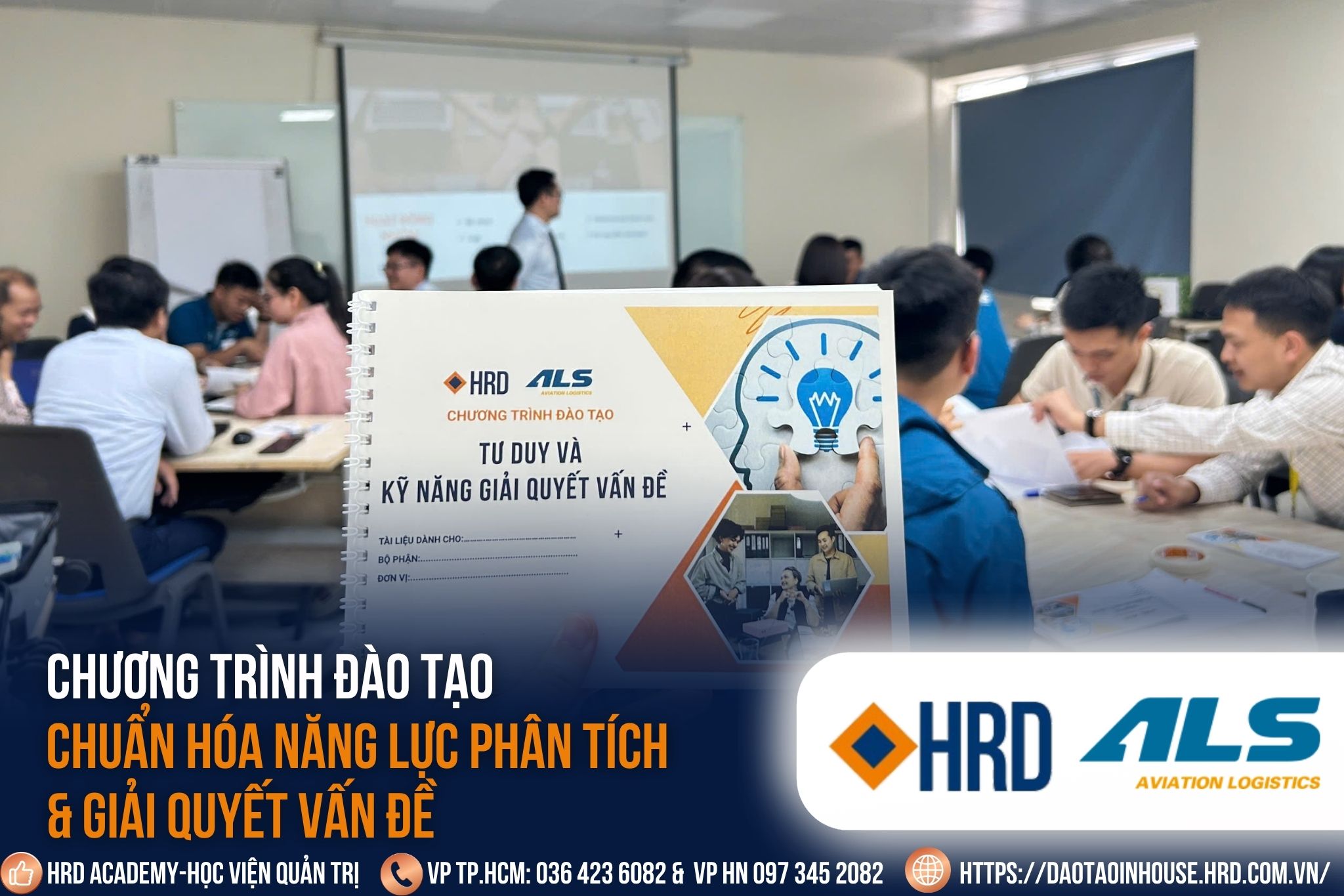[ALS & HRD ACADEMY]: CHUẨN HÓA NĂNG LỰC PHÂN TÍCH & GIẢI QUYẾT VẤN ĐỀ