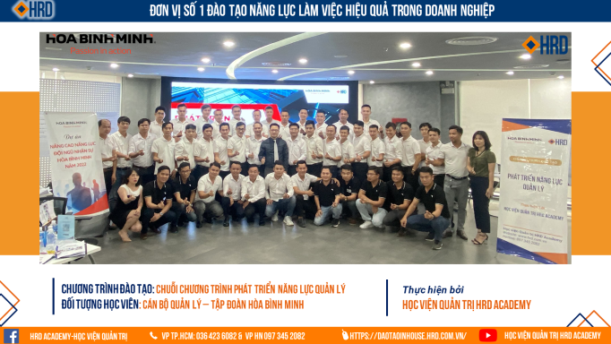 DỰ ÁN PHÁT TRIỂN NĂNG LỰC QUẢN LÝ LÃNH ĐẠO DÀNH CHO 350 QUẢN LÝ TRÊN TOÀN QUỐC | TẬP ĐOÀN HÒA BÌNH MINH