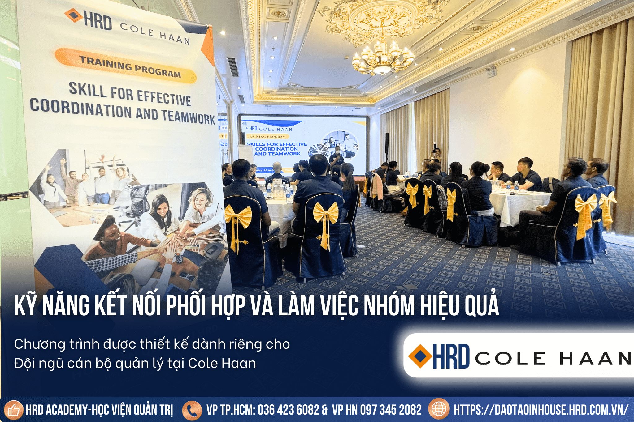 KỸ NĂNG KẾT NỐI PHỐI HỢP VÀ LÀM VIỆC NHÓM HIỆU QUẢ | COLE HAAN