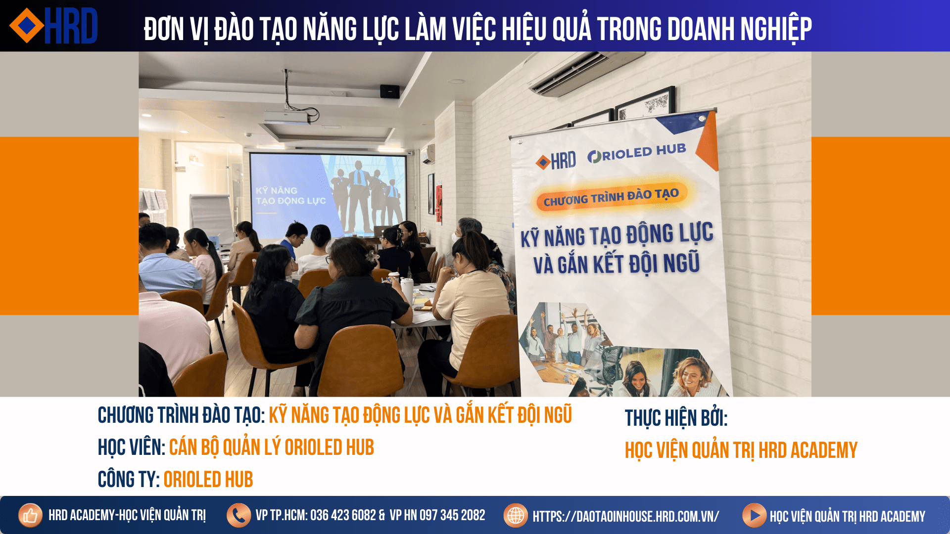 KỸ NĂNG TẠO ĐỘNG LỰC VÀ GẮN KẾT ĐỘI NGŨ CÁN BỘ QUẢN LÝ NGÀNH DƯỢC | ORIOLED HUB