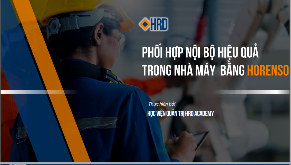 HoRenSo Bí quyết phối hợp & giao tiếp nội bộ trong nhà máy