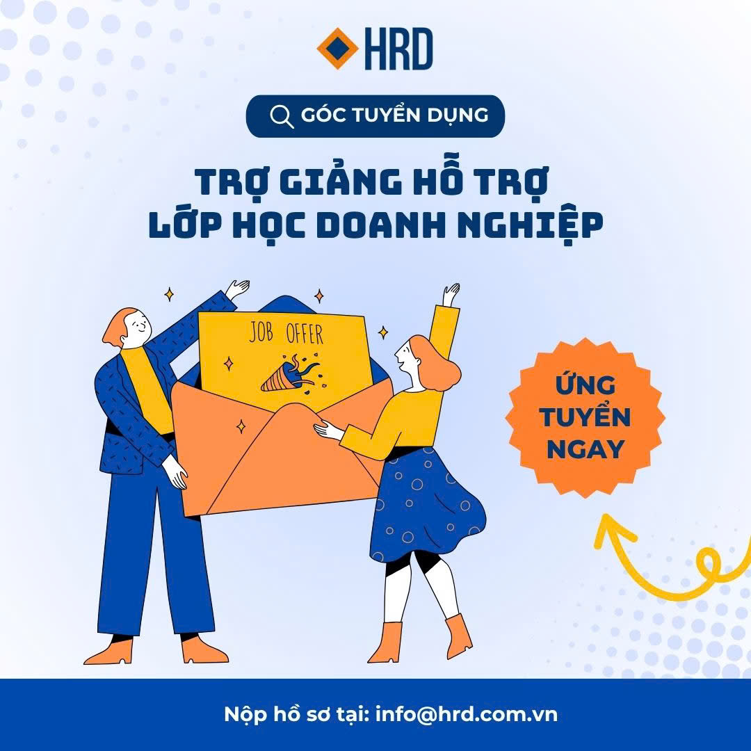 🔥 HRD ACADEMY TUYỂN TRỢ GIẢNG HỖ TRỢ LỚP HỌC DOANH NGHIỆP