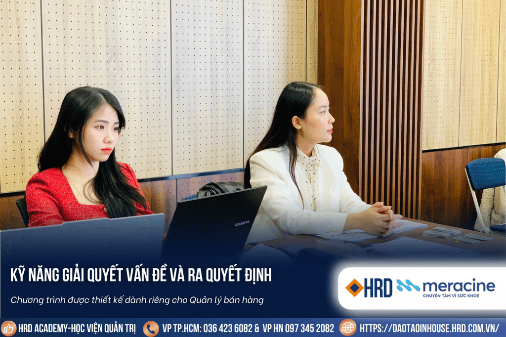 KỸ NĂNG GIẢI QUYẾT VẤN ĐỀ VÀ RA QUYẾT ĐỊNH | MERACINE