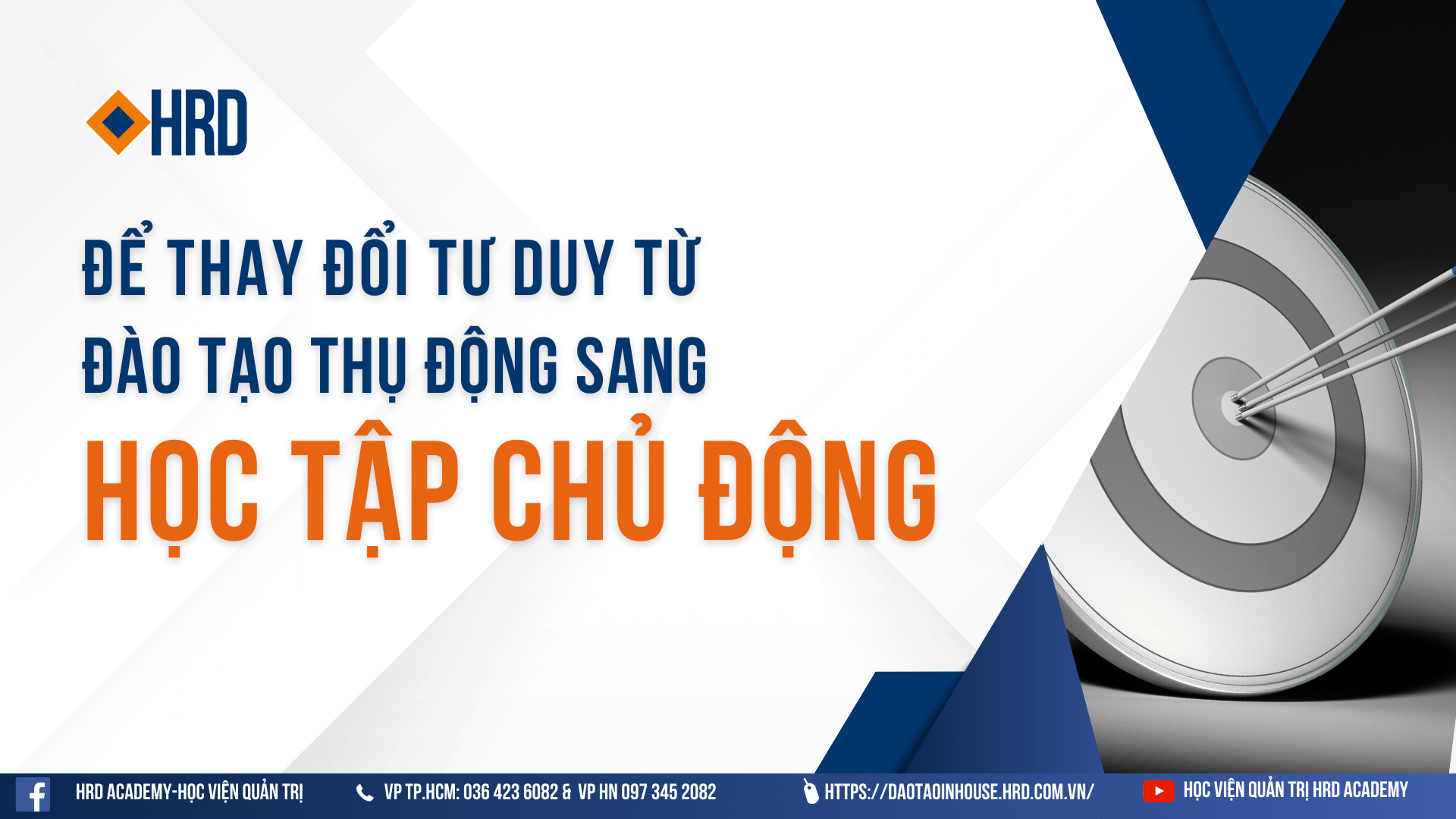 Thay đổi tư duy từ “Đào tạo Thụ động” sang “Học tập Chủ động” trong doanh nghiệp