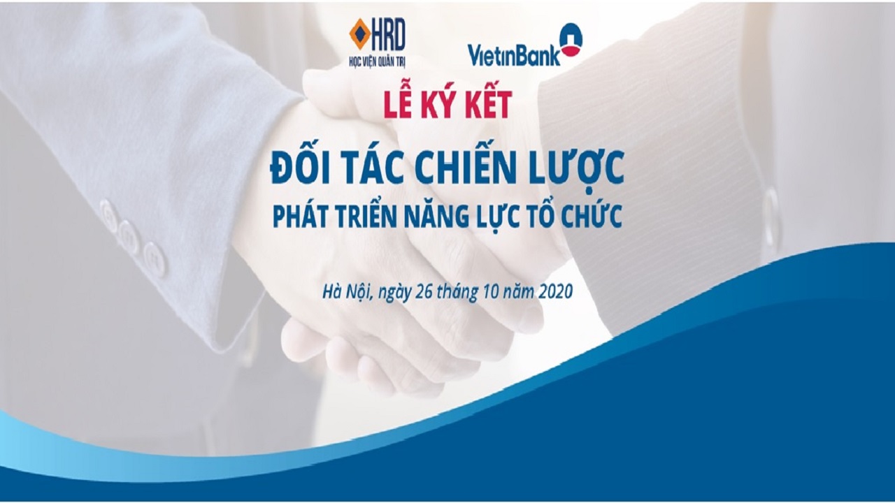 LỄ KÝ KẾT HỢP TÁC CHIẾN LƯỢC GIỮA HRD ACADEMY VÀ VIETINBANK